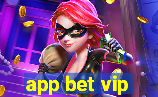 app bet vip